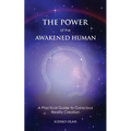 The Power of the Awakened Human - Paperback | Books | Wiccan Center