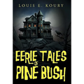 Eerie Tales of Pine Bush - Paperback | Books | Wiccan Center
