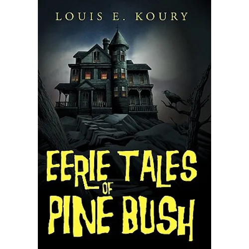 Eerie Tales of Pine Bush - Paperback | Books | Wiccan Center