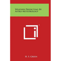Weather Predicting by Astro-Meteorology - Hardcover | Books | Wiccan Center