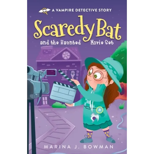 Scaredy Bat and the Haunted Movie Set: Full Color - Paperback | Books | Wiccan Center