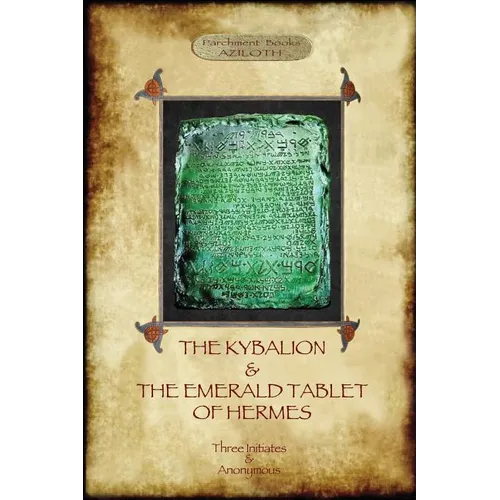 The Kybalion & The Emerald Tablet of Hermes: two essential texts of Hermetic Philosophy - Paperback | Books | Wiccan Center