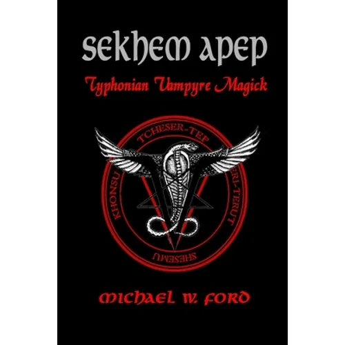Sekhem Apep - Paperback | Books | Wiccan Center