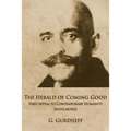 The Herald of Coming Good: First appeal to contemporary Humanity [with notes] - Paperback | Books | Wiccan Center
