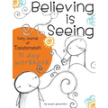 Believing is Seeing: Daily Journal of Transformation: 31 Day Workbook - Paperback | Books | Wiccan Center