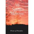 All Spirit Matters - Paperback | Books | Wiccan Center