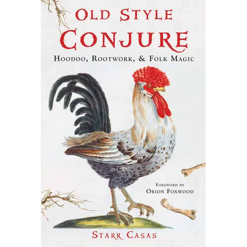 Old Style Conjure: Hoodoo, Rootwork, & Folk Magic - Paperback | Books | Wiccan Center