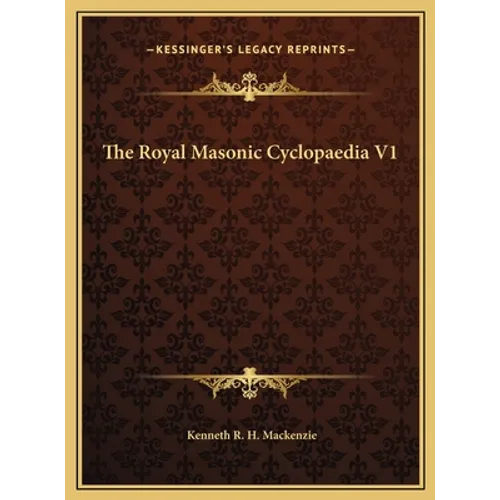 The Royal Masonic Cyclopaedia V1 - Hardcover | Books | Wiccan Center