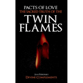 Pacts of Love: The Sacred Truth of The Twin Flames - Paperback | Books | Wiccan Center