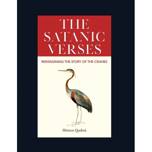 The Satanic Verses: Reimagining the Story of the Cranes - Paperback | Books | Wiccan Center