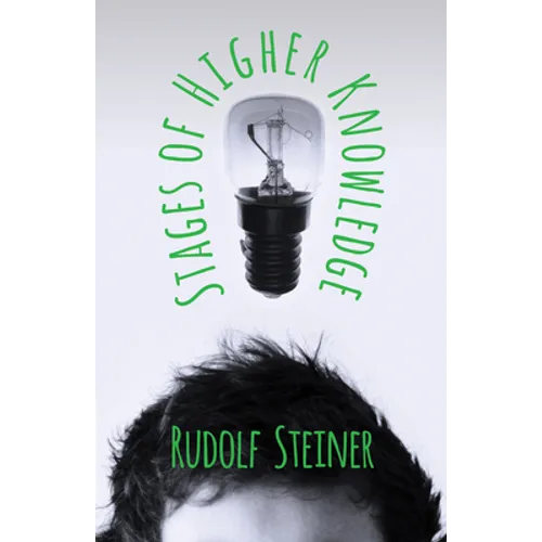 Stages of Higher Knowledge: The Authorized New Translation from the Original German Formerly Translated by the Title 'Gates of Knowledge' A supplement - Paperback | Books | Wiccan Center