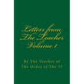 Letters from The Teacher Volume 1: Of The Order of The 15 - Paperback | Books | Wiccan Center
