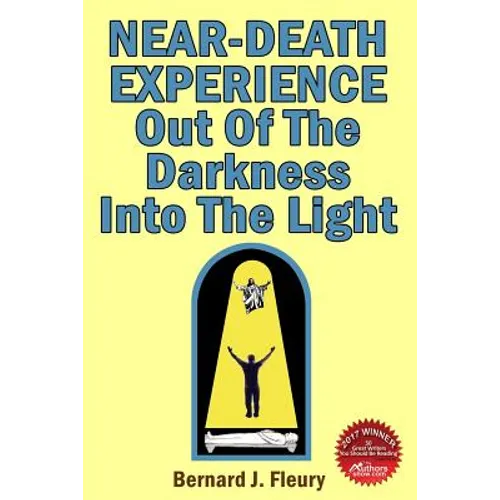 Near-Death Experience: Out Of The Darkness Into The Light - Paperback | Books | Wiccan Center