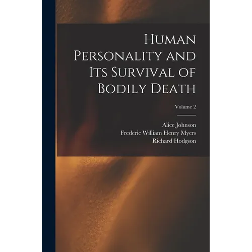 Human Personality and Its Survival of Bodily Death; Volume 2 - Paperback | Books | Wiccan Center