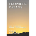 Prophetic Dreams: How to Dream the Winning Lottery Numbers - Paperback | Books | Wiccan Center
