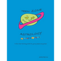 Teen Zone Astrology: First Steps in Astrology for Young People Everywhere - Paperback | Books | Wiccan Center