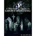 A Beginners' Guide to Ghost Hunting - Paperback | Books | Wiccan Center