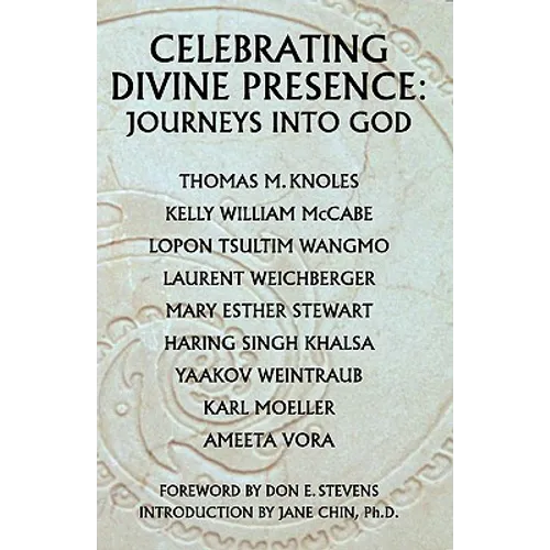 Celebrating Divine Presence: Journeys into God - Paperback | Books | Wiccan Center