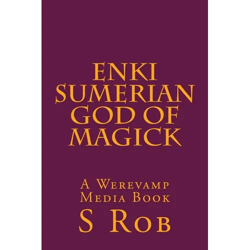 Enki Sumerian God of Magick - Paperback | Books | Wiccan Center