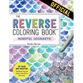 The Reverse Coloring Book(tm) Mindful Journeys: Be Calm and Creative: The Book Has the Colors, You Draw the Lines - Paperback | Books | Wiccan Center