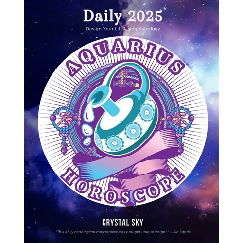 Aquarius Daily Horoscope 2025: Design Your Life Using Astrology - Paperback | Books | Wiccan Center