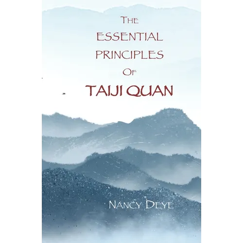 The Essential Principles of TaijiQuan - Paperback | Books | Wiccan Center