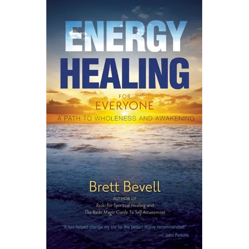 Energy Healing for Everyone: A Path to Wholeness and Awakening - Paperback | Books | Wiccan Center
