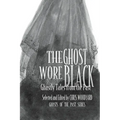 The Ghost Wore Black: Ghastly Tales from the Past - Paperback | Books | Wiccan Center