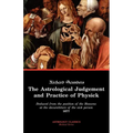 The Astrological Judgement and Practice of Physick - Paperback | Books | Wiccan Center