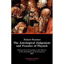 The Astrological Judgement and Practice of Physick - Paperback | Books | Wiccan Center