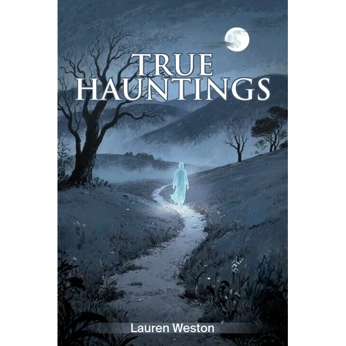 True Hauntings - Paperback | Books | Wiccan Center