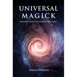 Universal Magick: Enochian Rituals of Darkness and Light - Paperback | Books | Wiccan Center