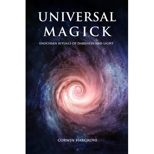 Universal Magick: Enochian Rituals of Darkness and Light - Paperback | Books | Wiccan Center