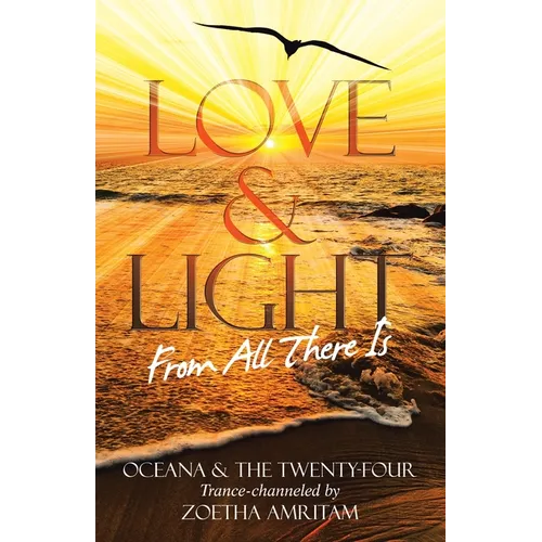 Love & Light From All There Is - Paperback | Books | Wiccan Center