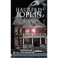 Haunted Joplin - Hardcover | Books | Wiccan Center