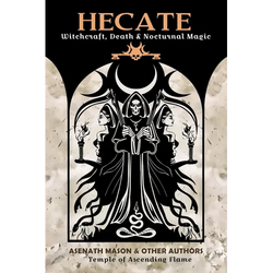 Hecate: Witchcraft, Death & Nocturnal Magic - Paperback | Books | Wiccan Center