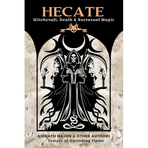 Hecate: Witchcraft, Death & Nocturnal Magic - Paperback | Books | Wiccan Center