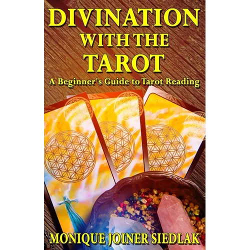 Divination with the Tarot: A Beginner's Guide to Tarot Reading - Paperback | Books | Wiccan Center