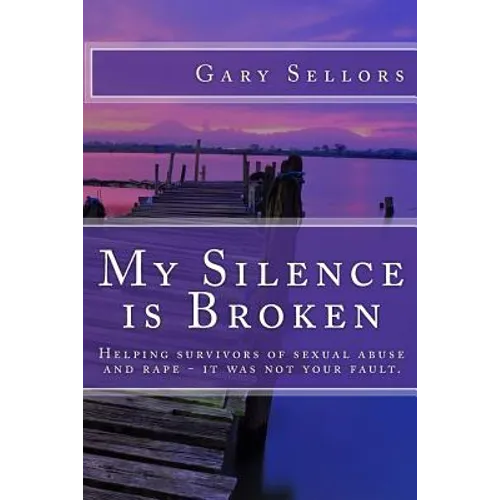 My Silence is Broken: A workbook for helping survivors of Sexual Abuse and Rape - Paperback | Books | Wiccan Center