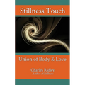 Stillness Touch: Union of Body & Love - Paperback | Books | Wiccan Center