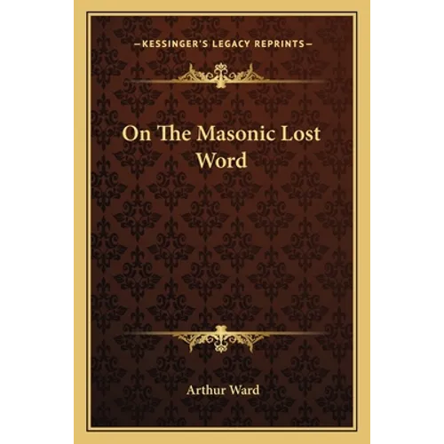 On The Masonic Lost Word - Paperback | Books | Wiccan Center