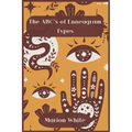 The ABC's of Enneagram Types: Learn how to improve your friendly and loving relationships. Understanding who you are, growing spiritually and findin - Paperback