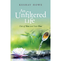 An Unfiltered Life: Out of You and Into One - Paperback | Books | Wiccan Center