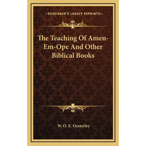 The Teaching Of Amen-Em-Ope And Other Biblical Books - Hardcover | Books | Wiccan Center