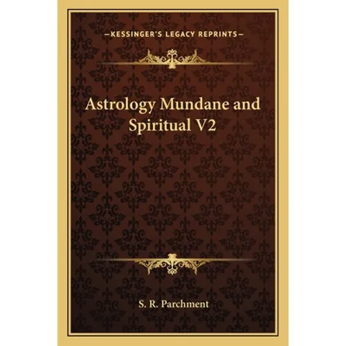 Astrology Mundane and Spiritual V2 - Paperback | Books | Wiccan Center