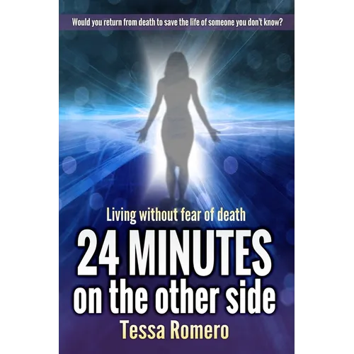 24 Minutes On The Other Side: Living Without Fear of Death - Paperback | Books | Wiccan Center