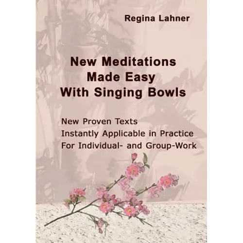 New Meditations Made Easy With Singing Bowls - Paperback | Books | Wiccan Center