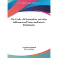 The Credo of Christendom and other Addresses and Essays on Esoteric Christianity - Hardcover | Books | Wiccan Center