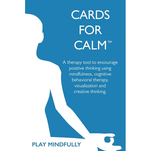 Cards for Calm: A Therapy Tool Using CBT to Combat Anxiety and Negative Thinking - Paperback | Books | Wiccan Center