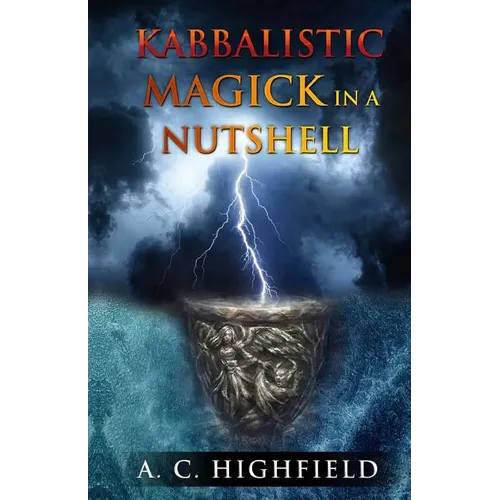 Kabbalistic Magick in a Nutshell: An Eclectic and Effective Approach to Magic and the Tree of Life - Paperback | Books | Wiccan Center